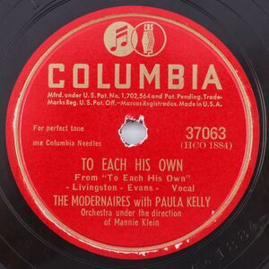 Modernaires w/Paula Kelly To Each His Own/Holiday for Strings 1946 78rpm Record